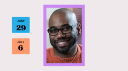 Adrian Graham - smiling black male with glasses & short beard; dates June 29 & July 6 in blocks to the left